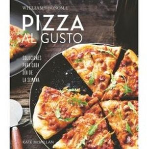 PIZZA AL GUSTO -SOLUCIONES P/CADA DIA DE LA SEMANA-