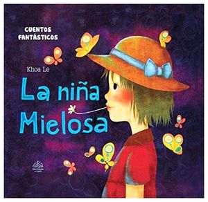 CUENTOS FANTASTICOS -LA NIA MIELOSA-