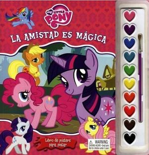 MY LITTLE PONY -LA AMISTAD ES MAGICA- (LIBRO DE POSTERS P/PINTAR