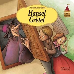 HANSEL Y GRETEL (MIS CUENTOS)