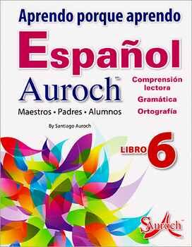 ESPAOL LIBRO 6 -APRENDO PORQUE APRENDO- (COMP.LECTORA/GRAMTICA)