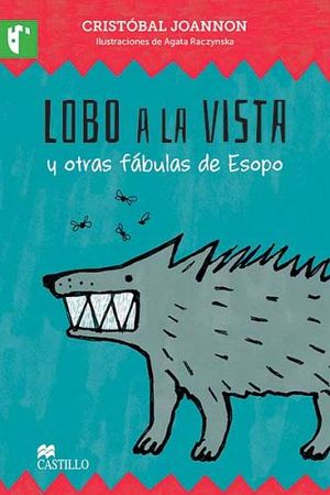 LOBO A LA VISTA Y OTRAS FABULAS DE ESOPO (CASTILLO DE LA LECTURA)