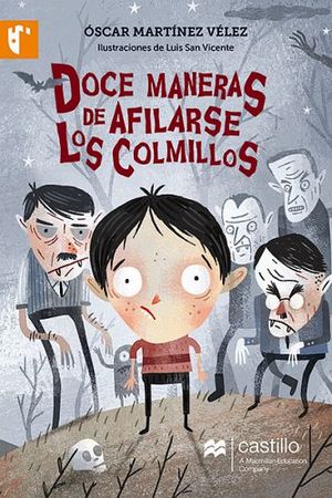DOCE MANERAS DE AFILARSE LOS COLMILLOS (CASTILLO DE LA LECTURA)
