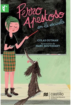 PERRO APESTOSO EN LA ESCUELA         (CASTILLO DE LA LECTURA)
