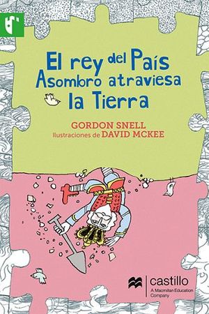 REY DEL PAIS ASOMBROSO ATRAVIESA LA TIERRA, EL (CAST.DE LA LECT.