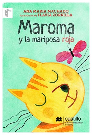 MAROMA Y LA MARIPOSA ROJA            (CASTILLO DE LA LECTURA)