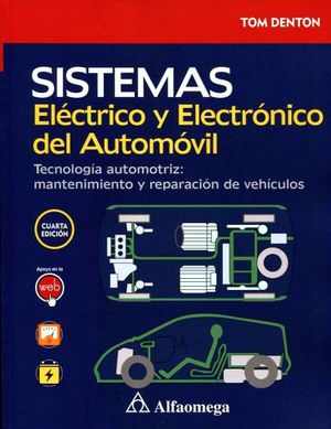 SISTEMAS ELECTRICO Y ELECTRONICO DEL AUTOMOVIL 4ED.