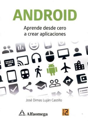 ANDROID -APRENDE DESDE CERO A CREAR APLICACIONES-