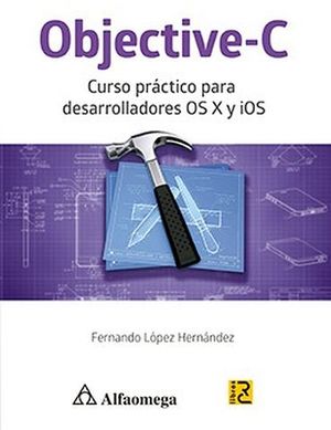 OBJECTIVE-C      -CURSO PRACTICO P/DES.OSX Y IOS-