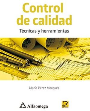 CONTROL DE CALIDAD -TECNICAS Y HERRAMIENTAS-
