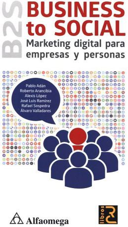 B2S BUSINESS TO SOCIAL -MARKETING DIGITAL P/EMPRESAS Y PERSONAS-