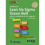 CERTIFICACIN LEAN SIX SIGMA GREEN BELT P/LA EXCELENCIA 2ED.