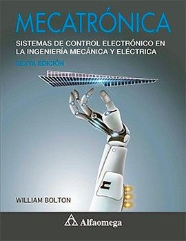 MECATRNICA 6ED. -SISTEMAS DE CONTROL ELECTRNICA-