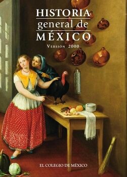 HISTORIA GENERAL DE MXICO.