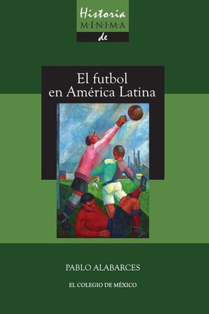 HISTORIA M�NIMA DEL FUTBOL EN AM�RICA LATINA