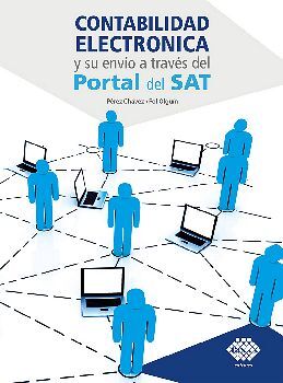 CONTABILIDAD ELECTRNICA Y SU ENVO A TRAVS PORTAL SAT