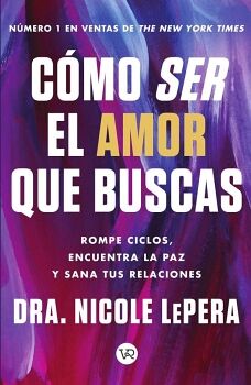 CMO SER EL AMOR QUE BUSCAS