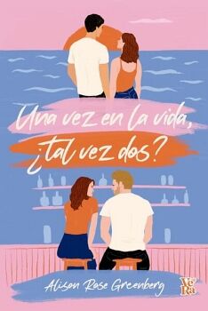 UNA VEZ EN LA VIDA, TAL VEZ DOS?