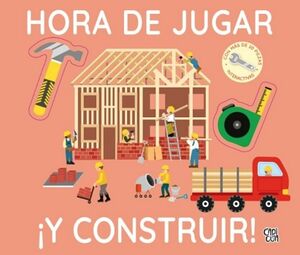 HORA DE JUGAR �Y CONSTRUIR!