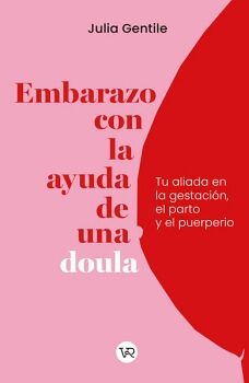 EMBARAZO CON LA AYUDA DE UNA DOULA