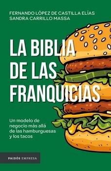 LA BIBLIA DE LAS FRANQUICIAS (EDICI�N MEXICANA)