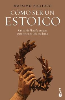 C�MO SER UN ESTOICO