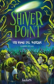 SHIVER POINT: ESO VINO DEL BOSQUE