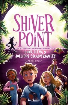 SHIVER POINT: LUNA LLENA Y AULLIDOS ESCALOFRIANTES