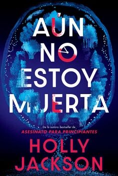 A�N NO ESTOY MUERTA