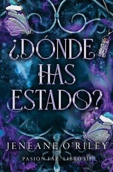 �D�NDE HAS ESTADO? (PASI�N FAE: LIBRO 3)