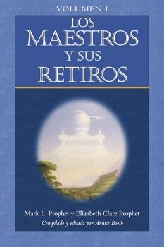LOS MAESTROS Y SUS RETIROS VOLUMEN I