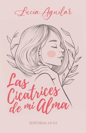 LAS CICATRICES DE MI ALMA