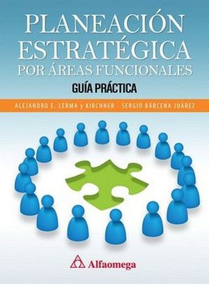 PLANEACION ESTRATEGICA POR AREAS FUNCIONALES -GUIA PRACTICA-