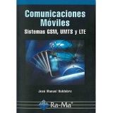 COMUNICACIONES MOVILES (SISTEMAS GSM, UMTS Y LTE)