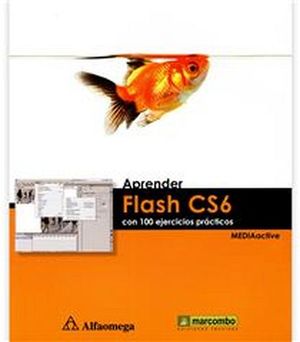 APRENDER FLASH CS6 CON 100 EJERCICIOS PRACTICOS