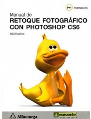 MANUAL DE RETOQUE FOTOGRAFICO CON PHOTOSHOP CS6