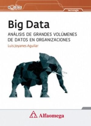 BIG DATA -ANLISIS DE GRANDES VOLMENES DE DATOS EN ORG.-