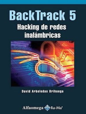 BACKTRACK 5 -HACKING DE REDES INALAMBRICAS-. ARBOLEDAS.. 9786077079378