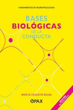 BASES BIOLGICAS DE LA CONDUCTA