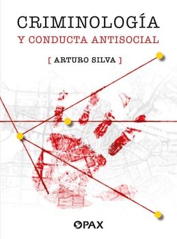 CRIMINOLOGA Y CONDUCTA ANTISOCIAL