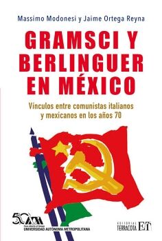 GRAMSCI Y BERLINGUER EN MEXICO