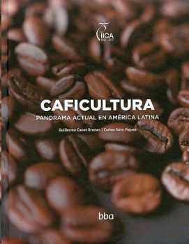 CAFICULTURA -PANORAMA ACTUAL EN AMERICA LATINA- (EMPASTADO)