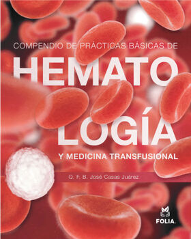 COMPENDIO DE PRCTICAS BSICAS DE HEMATOLOGA Y MED.TRANSFUSIONAL