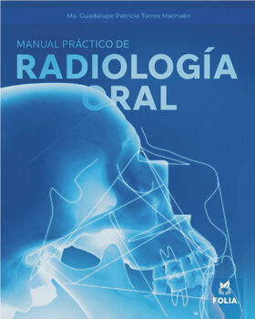 MANUAL PRCTICO DE RADIOLOGA ORAL (ED.2023)
