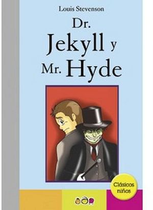 DR. JEKYLL Y MR. HYDE           (CLASICOS NIOS)