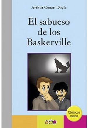 SABUESO DE LOS BASKERVILLE, EL (CLASICOS NIOS)