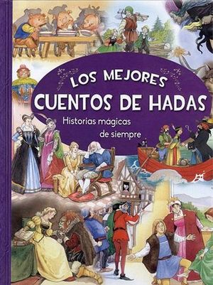 MEJORES CUENTOS DE HADAS, LOS -HISTORIAS MGICAS- (GF/EMPASTADO)