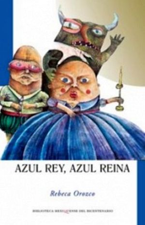 AZUL REY, AZUL REINA