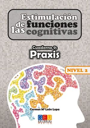 ESTIMULACION DE LAS FUNC.COGN. NIVEL 2 CUAD.9 PRAXIS