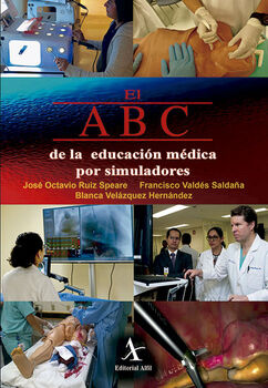 ABC DE LA EDUCACI�N M�DICA POR SIMULADORES, EL